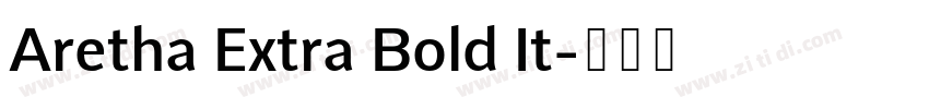 Aretha Extra Bold It字体转换